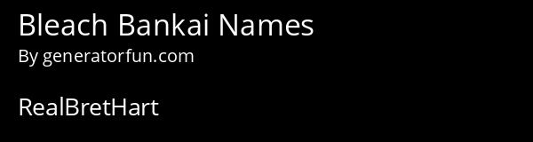Bleach Bankai Names