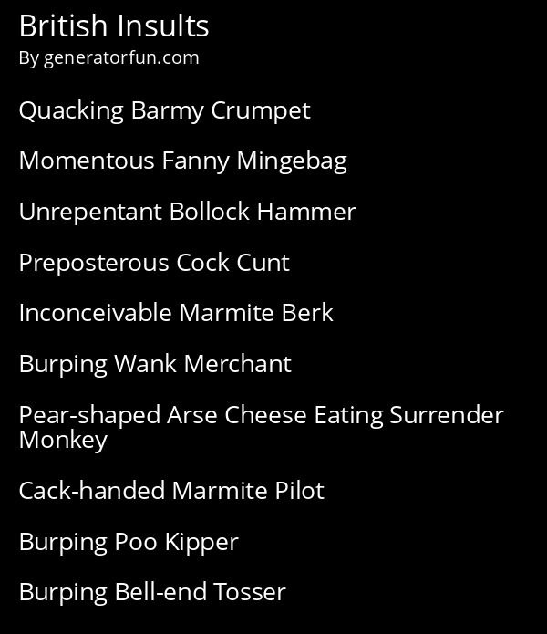 British Insult Generator Generate A Random British Insult   British Insult 054bfa843f172bae 