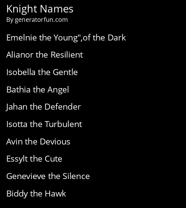 Knight Name Generator Generate a Random Knight Name