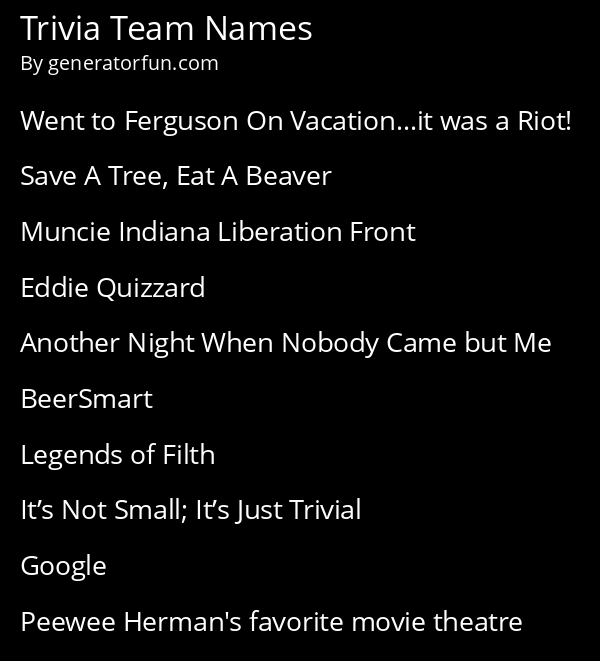 will do Mansion Bread Trivia Team Name Generator - Generate a Random Trivia Team Name