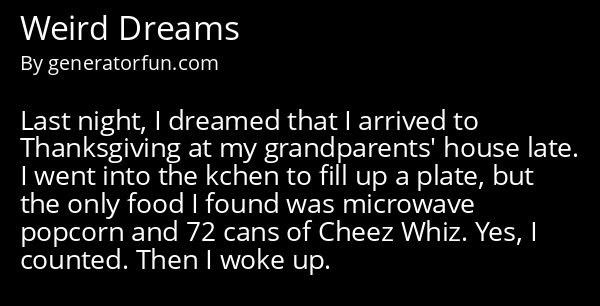 Weird Dreams